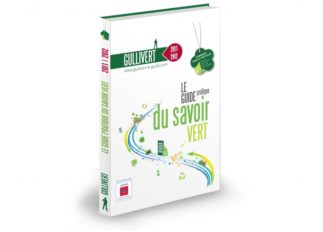 Gullivert, le guide pratique du savoir vert Edition 2011/2012